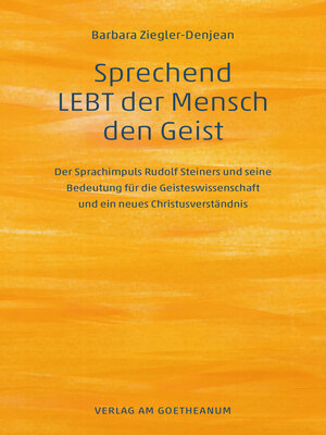 cover image of Sprechend LEBT der Mensch den Geist